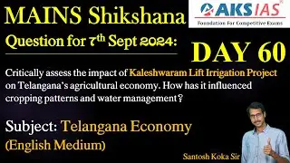 Day 60 (Telangana Economy) - Mains Shikshna Free Initiative #mains #upsc #group1 #tspsc #tgpsc