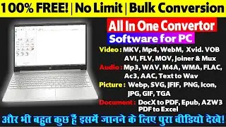 Best Video Converter Software for Computer | Bulk conversion software | Free Convertor software