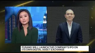 Bloomberg: Fusang's Chong Plans on IPO on Its Digital Asset Exchange