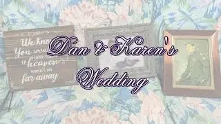 Dan and Karen's Wedding