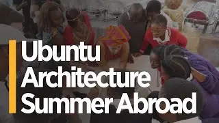 Ubuntu Architecture Summer Abroad | Jerusalema - Master KG