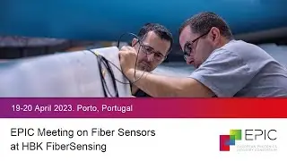 EPIC Meeting on Fiber Sensors at HBK FiberSensing