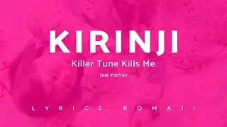 KIRINJI - killer tune kills me feat. YonYon Lyrics Video Romaji/English