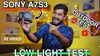 Sony A7S3 Full Review | Outdoor Test with Low Light Samples Footages