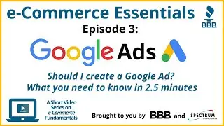 e-Commerce Essentials Episode 3: Google Ads