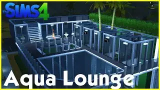 Sims 4 Speedbuild: ★ Aqua Lounge ★