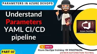 How to use parameters in azure YAML CI/CD pipelines | What is parameters in YAML CI/CD pipelines |