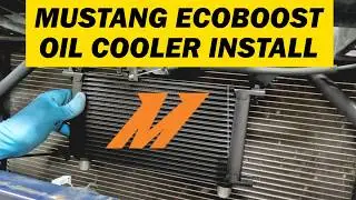 2015+ Mustang  Ecoboost Engine Oil cooler install