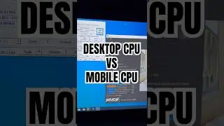 Desktop CPU vs Mobile CPU 