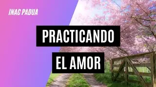 Practicando el amor