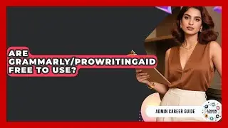 Are Grammarly/ProWritingAid Free To Use? - Admin Career Guide