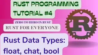 #4 Rust Programming Tutorial | integer | float | char | bool | 