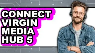 How to Connect Virgin Media Hub 5 (Updated)