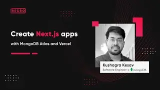 Create Next.js apps with MongoDB Atlas and Vercel