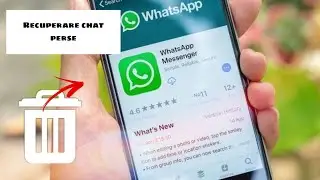 Come recuperare una chat eliminata su Whatsapp e non solo...