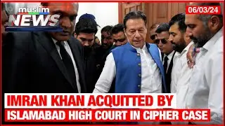 Imran Khan Acquitted By Islamabad High Court In Cipher Case | Muslim News | Jun 3, 2024