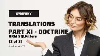 Symfony Translation Part XI   Doctrine ORM SQLFilter [3 of 3]