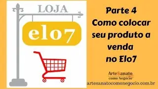 Como Colocar produtos na sua loja no Elo7