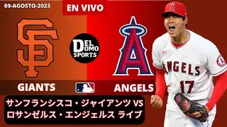 SAN FRANCISCO GIANTS VS LOS ANGELES ANGELS 9-AGOSTO-2023