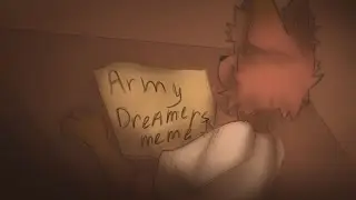 }Army Dreamers - Animation Meme{