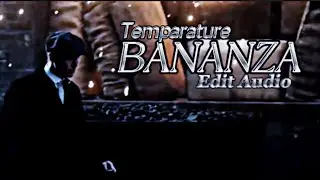 Peaky blinders Thomas Shelby- Temparature Bananza edit Audio