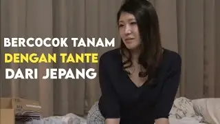 KETIKA TANTE KU MENG1NAP DIRUMAH - ALUR CERITA FILM JEPANG