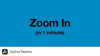 How to Zoom In in DaVinci Resolve | 1 Minute Tutorial
