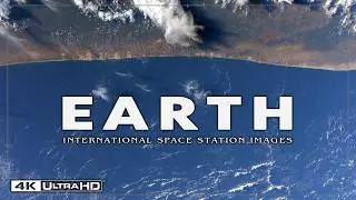 The Best and Most Beautiful Images of Earth from Space by the ISS in 4K UHD #NASA #Space #Earth