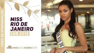 CNB 2018 - Vídeo de Apresentação – Miss Rio de Janeiro CNB