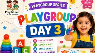 Playgroup Day 3 | Fun Learning Activities for Kids | Finger Painting & Skill Building 🎨👶