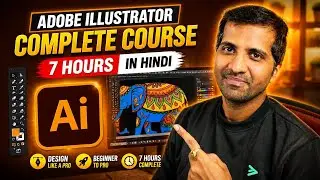 Adobe Illustrator Complete Course (7 Hours) in Hindi