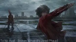 To No Avail - Broken Wings