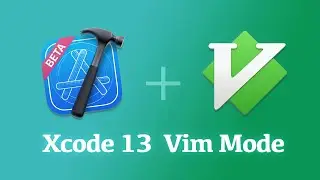 Xcode 13 + Vim? ♥ Finally!