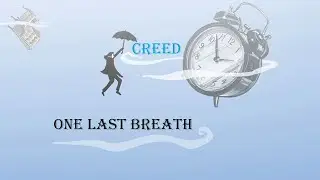 LaviMyz. One Last Breath. Creed.