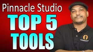 Top 5 Pinnacle Studio Tools