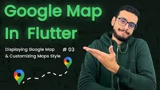 Displaying Google Map & Customizing the Map Style #3 بالعربي