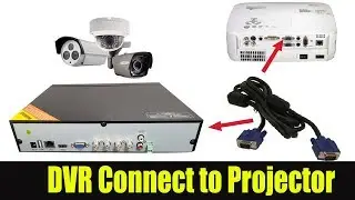 How to Connect CCTV Camera to Projector