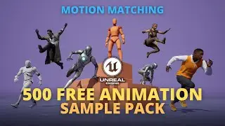 The 500 FREE Animation MOTION MATCHING Sample Pack for Unreal Engine 5 is OUT NOW!