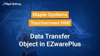 Data Transfer Object in EZwarePlus for Maple Systems HMIs