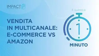 Vendere in multicanale:  e-commerce vs Amazon
