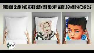 TUTORIAL DESAIN POTO KEREN DIJADIKAN  MOCKUP BANTAL DENGAN PHOTOSOP CS6
