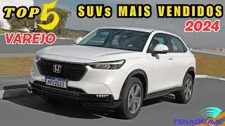 SUVs Mais Vendidos no VAREJO em AGOSTO 2024!
