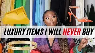 Luxury Items I would NEVER BUY! EVER!