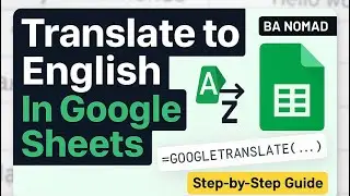 How to Translate Non-English to English Notes Using Google Sheets | Step-by-Step Guide