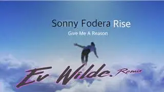 Sonny Fodera - Give Me A Reason (Ev Wilde Remix)
