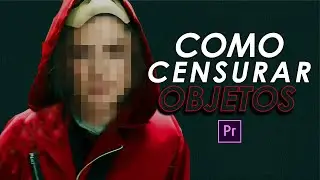Censurar Objetos de Videos en Premiere Pro