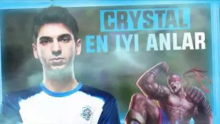 Crystal En İyi Anlar #1 | League Of Legends Montage