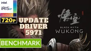 BLACK MYTH: WUKONG (UPDATE DRIVER) - INTEL Iris XE Ver. 32.0.101.5971 | Potato Spec | Low Setting