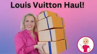 Louis Vuitton Haul!