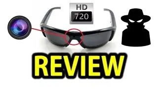 Review: HD 720P Spy Video Sunglasses from E-Bay Hong Kong